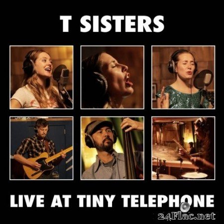 T Sisters - Live at Tiny Telephone (2017/2019) Hi-Res