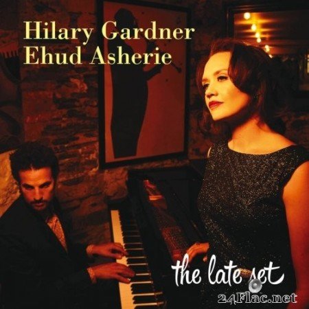 Hilary Gardner and Ehud Asherie - The Late Set (2017/2019) Hi-Res