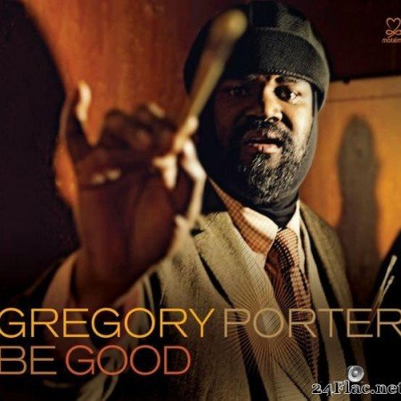 Gregory Porter - Be Good (2012) [FLAC (tracks)]