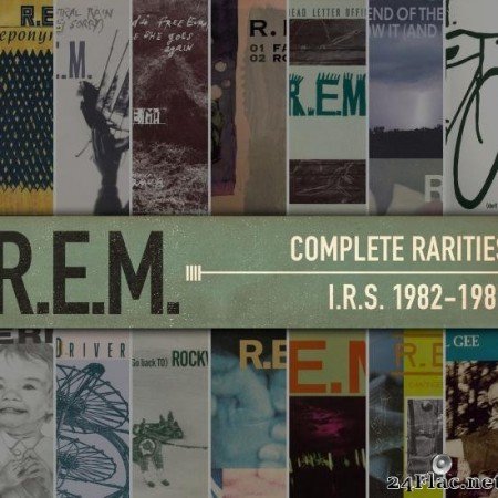 R.E.M. - Complete Rarities - I.R.S. 1982-1987 (2014) [FLAC (tracks)]