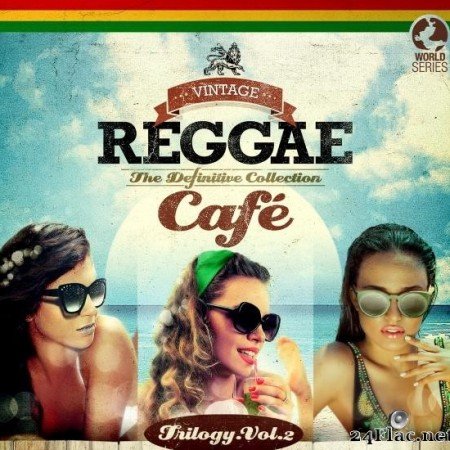 VA - Vintage Reggae Cafe - The Definitive Collection, Vol. 2 (2019) [FLAC (tracks)]