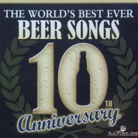 VA - The World's Best Ever Beer Song's 10th Anniversary (2008) [FLAC (tracks + .cue)]