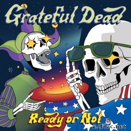 Grateful Dead - Ready or Not (2019) Hi-Res