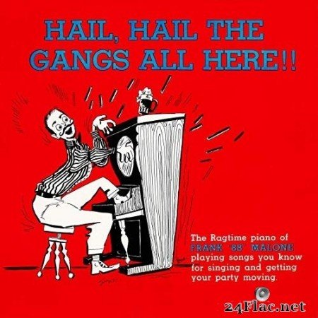 Frank 88 Malone - Hail, Hail the Gang's All Here (Remastered from the Original Somerset Tapes) (1956/2019) Hi-Res