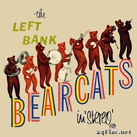 The Left Bank Bearcats - The Left Bank Bearcats in Stereo! (Remastered from the Original Somerset Tapes) (1958/2019) Hi-Res