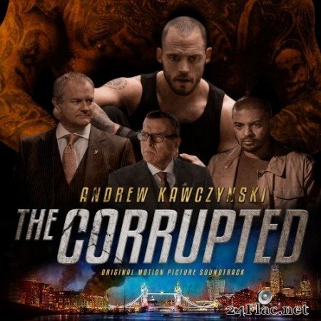 Andrew Kawczynski - The Corrupted (Original Motion Picture Soundtrack) (2019) Hi-Res