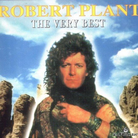 Robert Plant - The Very Best (1995) [FLAC (image + .cue)]