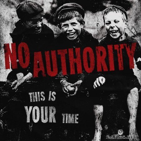 No Authority – This Is Your Time (2019) [24bit Hi-Res]