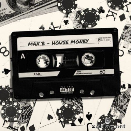 Max B - House Money (2019)