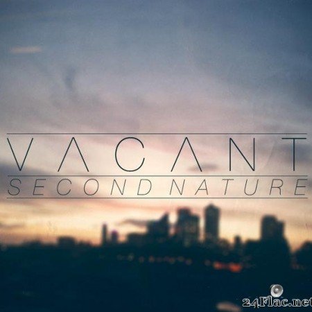VACANT - Second Nature (2013) [FLAC (tracks)]
