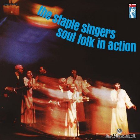 The Staple Singers – Soul Folk In Action (Remastered) (2019) [24bit Hi-Res]