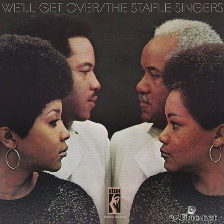 The Staple Singers – We’ll Get Over (Remastered) (2019) [24bit Hi-Res]