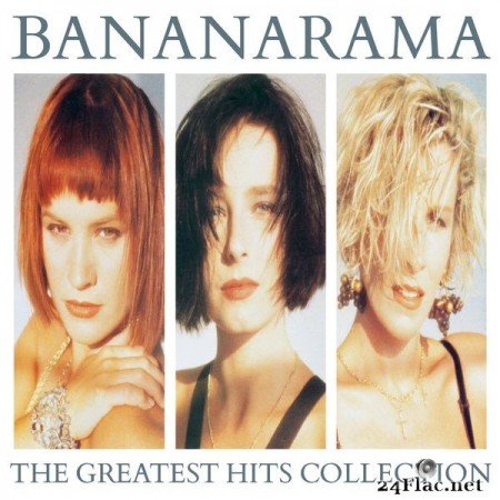 Bananarama – The Greatest Hits Collection (Collector Edition) [2017]