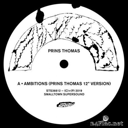 Prins Thomas - Ambitions Remixes I; Ambitions Remixes II (2019) Hi-Res