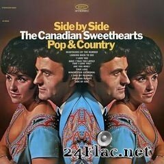 The Canadian Sweethearts - Side By Side / Pop & Country (Expanded Edition) (2019) FLAC