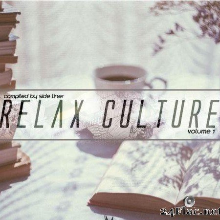 VA - Relax Culture, Vol. 1 (2018) [FLAC (tracks)]