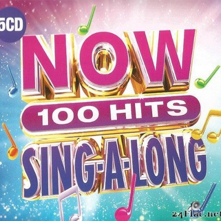 VA - Now 100 Hits Sing-A-Long (2019) [FLAC (tracks + .cue)]