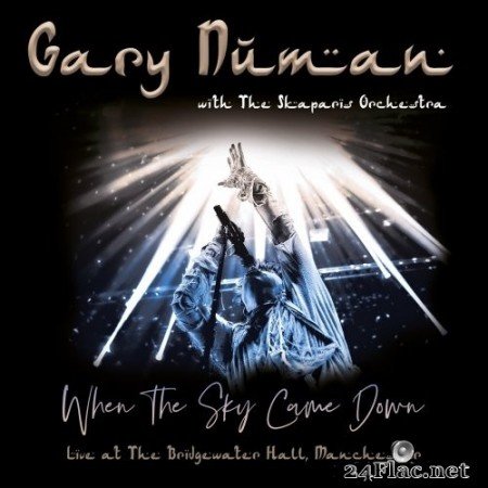 Gary Numan & The Skaparis Orchestra - When the Sky Came Down (Live at The Bridgewater Hall, Manchester) (2019) Hi-Res