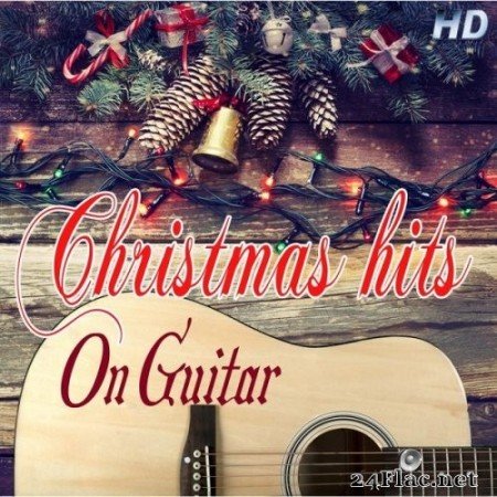 Alfredo Bochicchio - Christmas Hits on Guitar (2017) Hi-Res