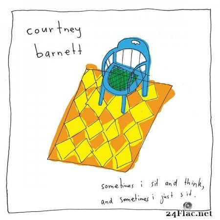 Courtney Barnett – Sometimes I Sit and Think, and Sometimes I Just Sit (2015) [Deluxe Edition]