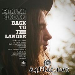 Elijah Ocean - Back to the Lander (2019) FLAC