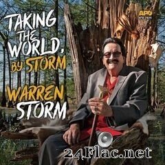 Warren Storm - Taking the World, By Storm (2019) FLAC