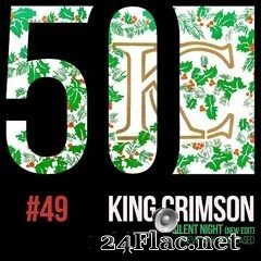 King Crimson - Silent Night (KC50, Vol. 49) (2019) FLAC