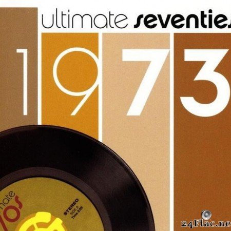 VA - Ultimate Seventies - 1973 (2003) [FLAC (tracks + .cue)]