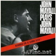 John Mayall - John Mayall Plays John Mayall (Live At Klooks Kleek, London / 1964) (2019) FLAC