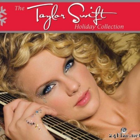 Taylor Swift - The Taylor Swift Holiday Collection (2008/2019) [FLAC (tracks)]