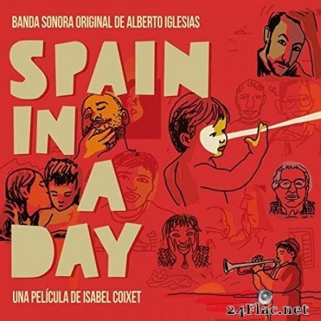 Alberto Iglesias - Spain in a Day (Banda sonora original) (2016) Hi-Res