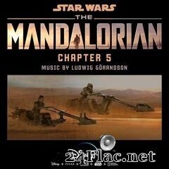 Ludwig Göransson - The Mandalorian: Chapter 5 (2019) FLAC