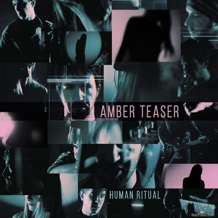 Amber Teaser - Human Ritual (2019) FLAC