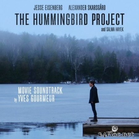 Yves gourmeur - The Hummingbird Project (Original Motion Picture Soundtrack) (2019) Hi-Res
