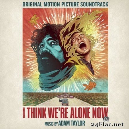 Adam Taylor - I Think We're Alone Now (Original Motion Picture Soundtrack) (2018) Hi-Res