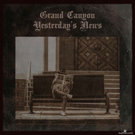 Grand Canyon - Yesterday's News (2019) FLAC