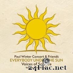 Paul Winter Consort – Everybody Under the Sun - Voices of Solstice, Vol. 1: The Singers (2019) FLAC