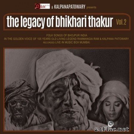 Kalpana Patowary - The Legacy of Bhikhari Thakur, Vol. 2 (Live) (2019) Hi-Res