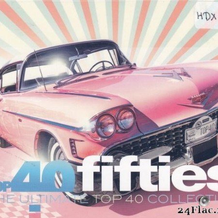 VA - Top 40 Fifties (The Ultimate Top 40 Collection) (2019) [FLAC (tracks + .cue)]