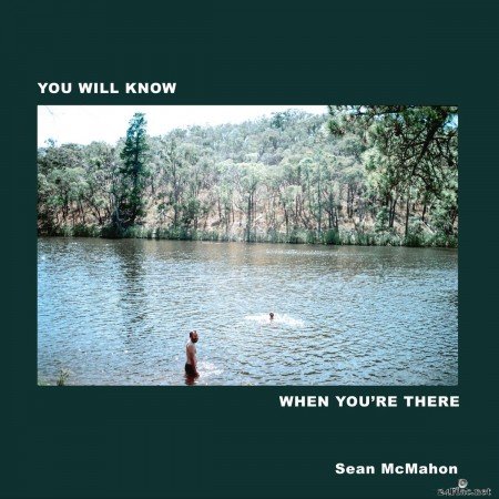 Sean McMahon - You Will Know When You're There (2019) FLAC