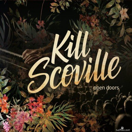 Kill Scoville - Open Doors (2019) FLAC
