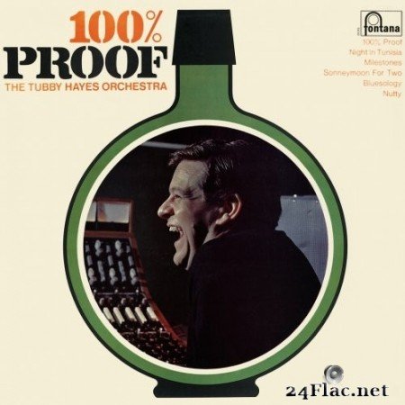 The Tubby Hayes Orchestra - 100% Proof (Remastered) (1967/2019) Hi-Res