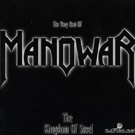 Manowar - The Kingdom of Steel: The Very Best of Manowar (1998) [FLAC (image + .cue)]