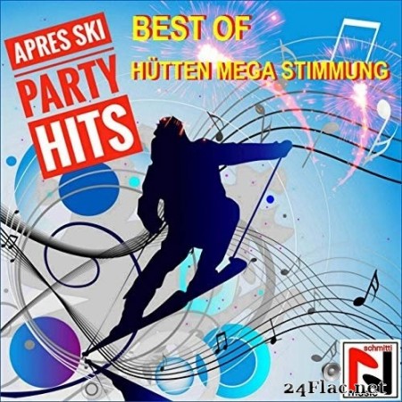 VA - Best of Après Ski Party Hits (Mega Hütten Stimmung) (2019) FLAC