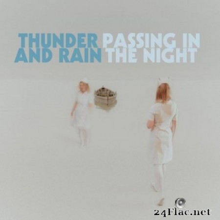 Thunder and Rain - Passing in the Night (2020) FLAC