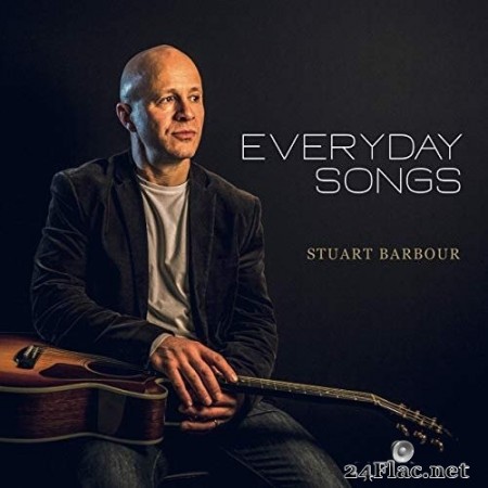 Stuart Barbour - Everyday Songs (2020) FLAC