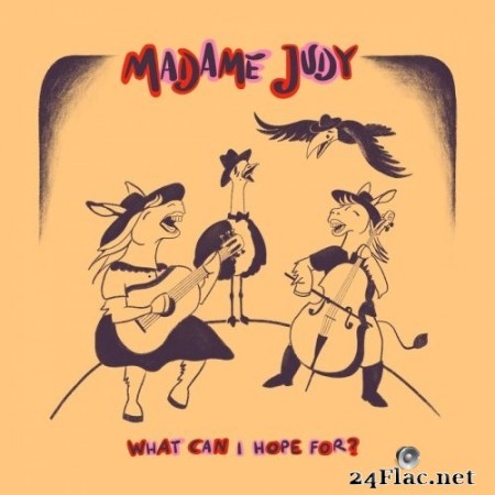 Madame Judy - What Can I Hope For? (2020) FLAC