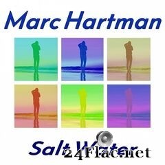 Marc Hartman - Salt Water (2019) FLAC