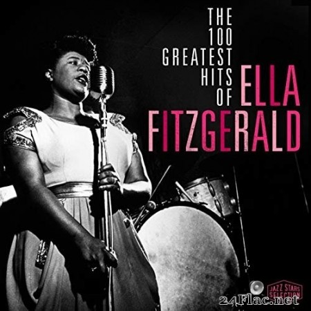 Ella Fitzgerald - The 100 Greatest Hits Of Ella Fitzgerald (2017) FLAC