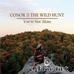 Conor & The Wild Hunt - You’re Not Alone (2019) FLAC